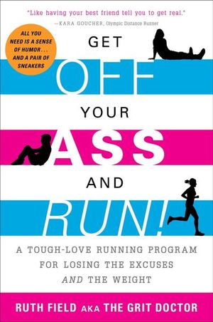 Buy Get Off Your Ass and Run! at Amazon