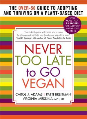 Buy Never Too Late to Go Vegan at Amazon