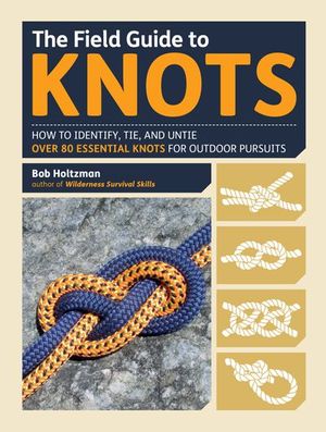 Buy The Field Guide to Knots at Amazon