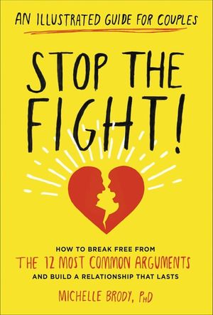 Stop the Fight!: An Illustrated Guide for Couples