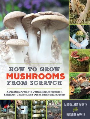 Buy How to Grow Mushrooms from Scratch at Amazon