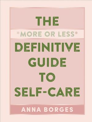 Buy The "More or Less" Definitive Guide to Self-Care at Amazon