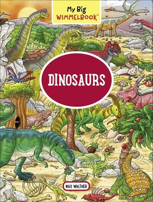 My Little Wimmelbook® - Dinosaurs