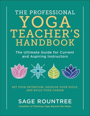 The Professional Yoga Teacher's Handbook