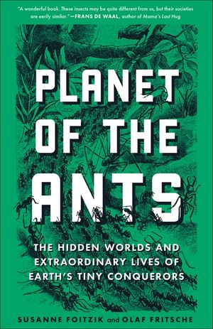Planet of the Ants