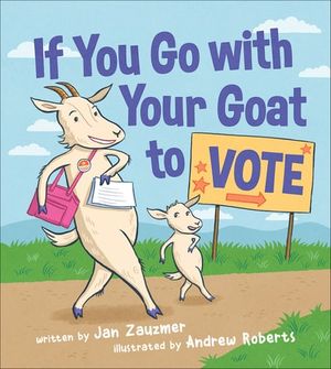 If You Go with Your Goat to Vote