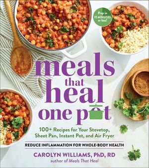 Meals That Heal—One Pot