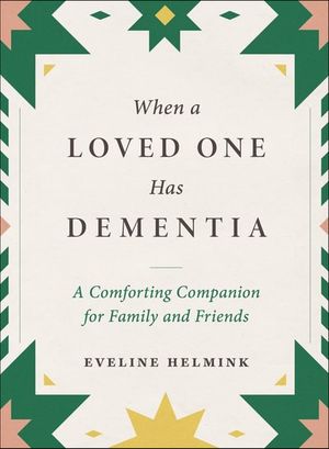 When a Loved One Has Dementia