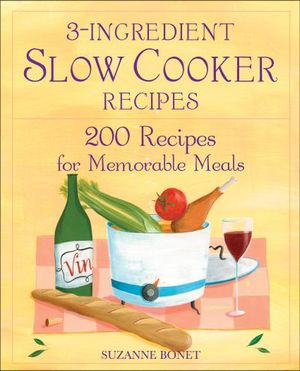 Buy 3-Ingredient Slow Cooker Recipes at Amazon