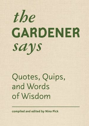 Buy The Gardener Says at Amazon