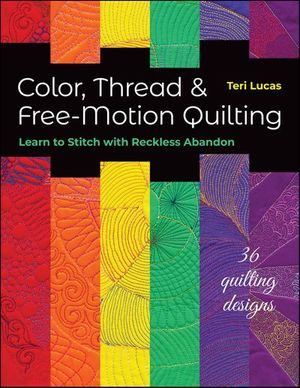 Buy Color, Thread & Free-Motion Quilting at Amazon