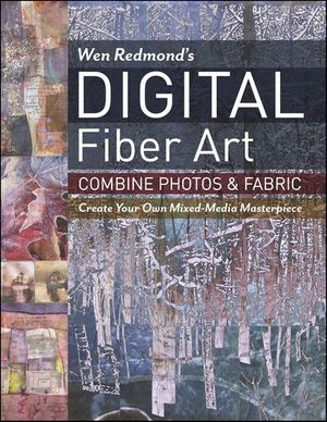 Wen Redmond's Digital Fiber Art