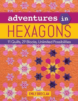 Adventures in Hexagons
