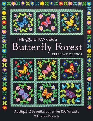 Buy The Quiltmaker's Butterfly Forest at Amazon