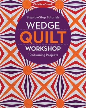 Wedge Quilt Workshop