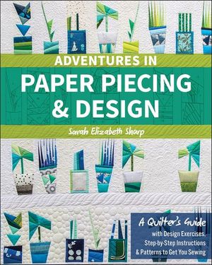 Buy Adventures in Paper Piecing & Design at Amazon