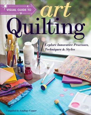 Buy Visual Guide to Art Quilting at Amazon