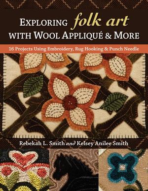Buy Exploring Folk Art with Wool Applique & More at Amazon