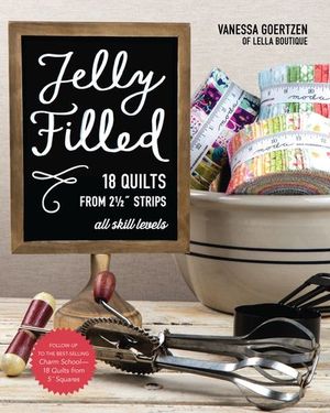 Buy Jelly Filled—18 Quilts from 2 1/2'' Strips at Amazon