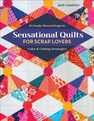 Buy Sensational Quilts for Scrap Lovers at Amazon
