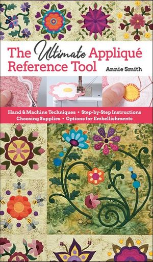 The Ultimate Applique Reference Tool