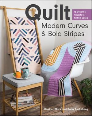 Buy Quilt Modern Curves & Bold Stripes at Amazon