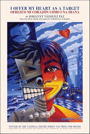 I Offer My Heart as a Target: Ofrezco mi corazon como una diana