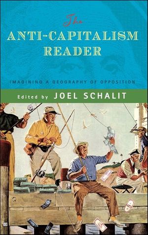 The Anti-Capitalism Reader