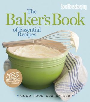Buy Good Housekeeping: The Baker's Book of Essential Recipes at Amazon