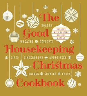 The Good Housekeeping: Christmas Cookbook