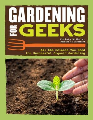 Buy Gardening for Geeks at Amazon