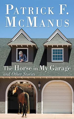 Buy The Horse in My Garage and Other Stories at Amazon