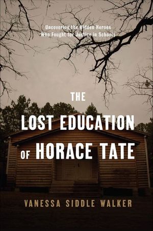 The Lost Education of Horace Tate