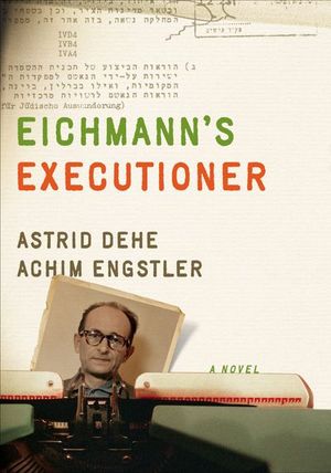 Buy Eichmann's Executioner at Amazon