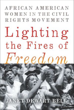 Lighting the Fires of Freedom