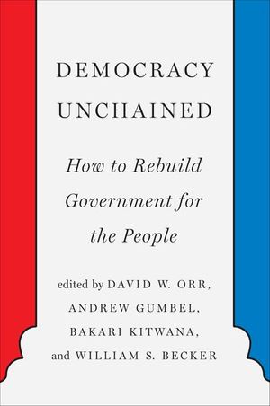 Democracy Unchained