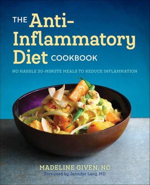 The Anti-Inflammatory Diet Cookbook