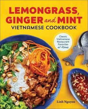 Lemongrass and Mint Vietnamese Cookbook