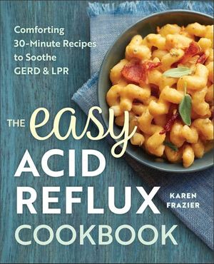 The Easy Acid Reflux Cookbook