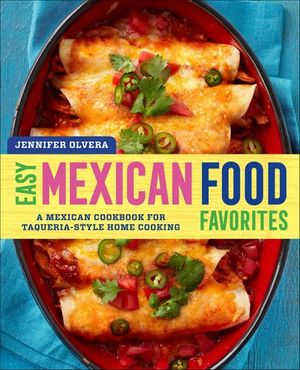 Easy Mexican Food Favorites