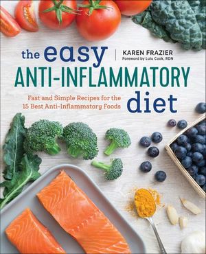 The Easy Anti-Inflammatory Diet