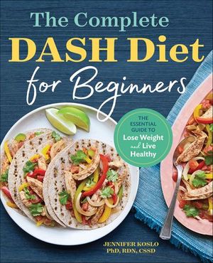 The Complete DASH Diet for Beginners