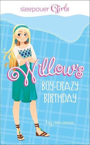 Willow's Boy-Crazy Birthday
