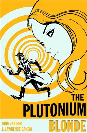 Buy The Plutonium Blonde at Amazon