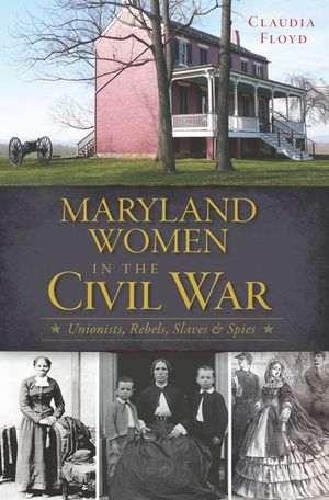 Maryland Women in the Civil War