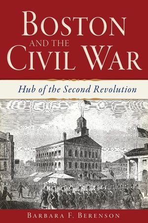 Boston and the Civil War