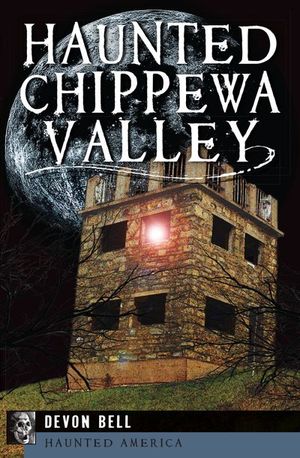 Buy Haunted Chippewa Valley at Amazon