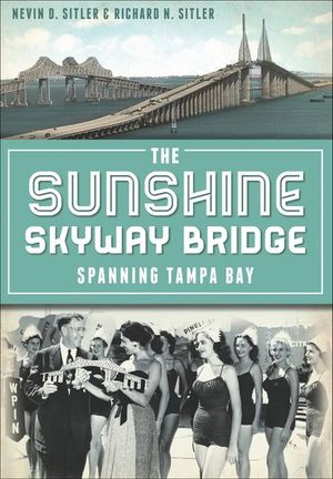 The Sunshine Skyway Bridge