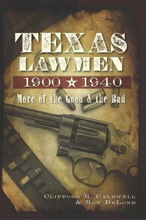 Texas Lawmen 1900–1940