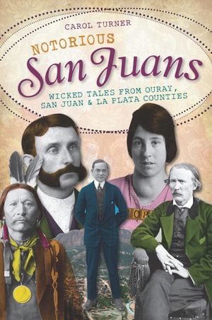 Notorious San Juans